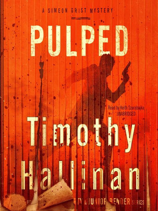 Title details for Pulped by Timothy Hallinan - Available